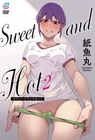 Sweet and Hot 2